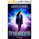 Remembered: The Lost Children Trilogy Book 2 (The Lost Children Series)