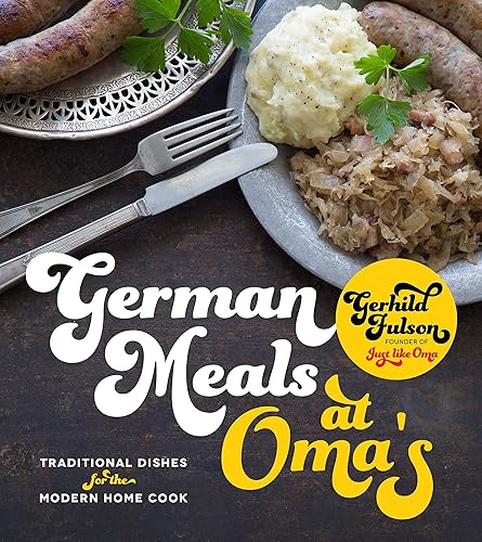 Download German Meals at Oma's: Traditional Dishes for the Home Cook PDF