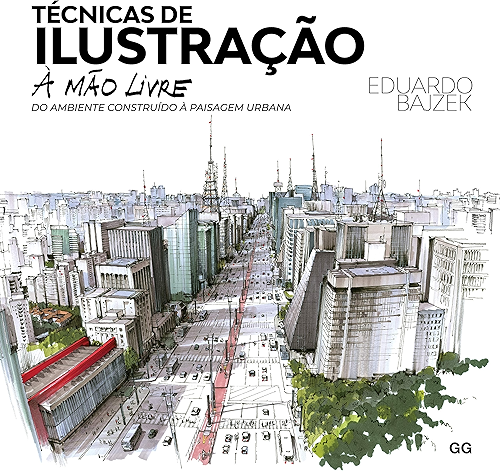 Download Técnicas de ilustração à mão livre: Do ambiente construído à paisagem urbana (Portuguese Edition) PDF