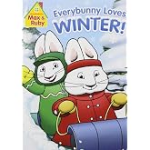Max &amp; Ruby: Everybunny Loves Winter