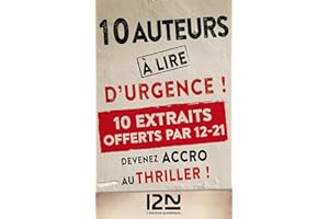 10 auteurs à lire d'urgence ! - extraits offerts (French Edition)