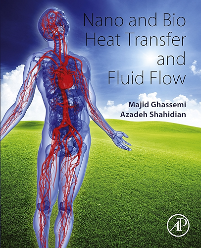 Download Nano and Bio Heat Transfer and Fluid Flow (English Edition) PDF
