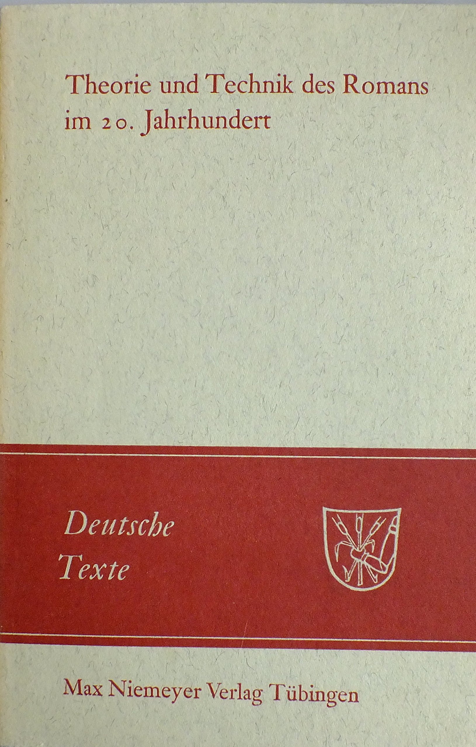 Theorie Und Technik Des Romans Im 20. Jahrhundert (Deutsche Texte):  Wunberg, Gotthart ( Hrsg.): 9783484190191: Amazon.com: Books