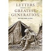 Letters from the Greatest Generation: Writing Home in WWII