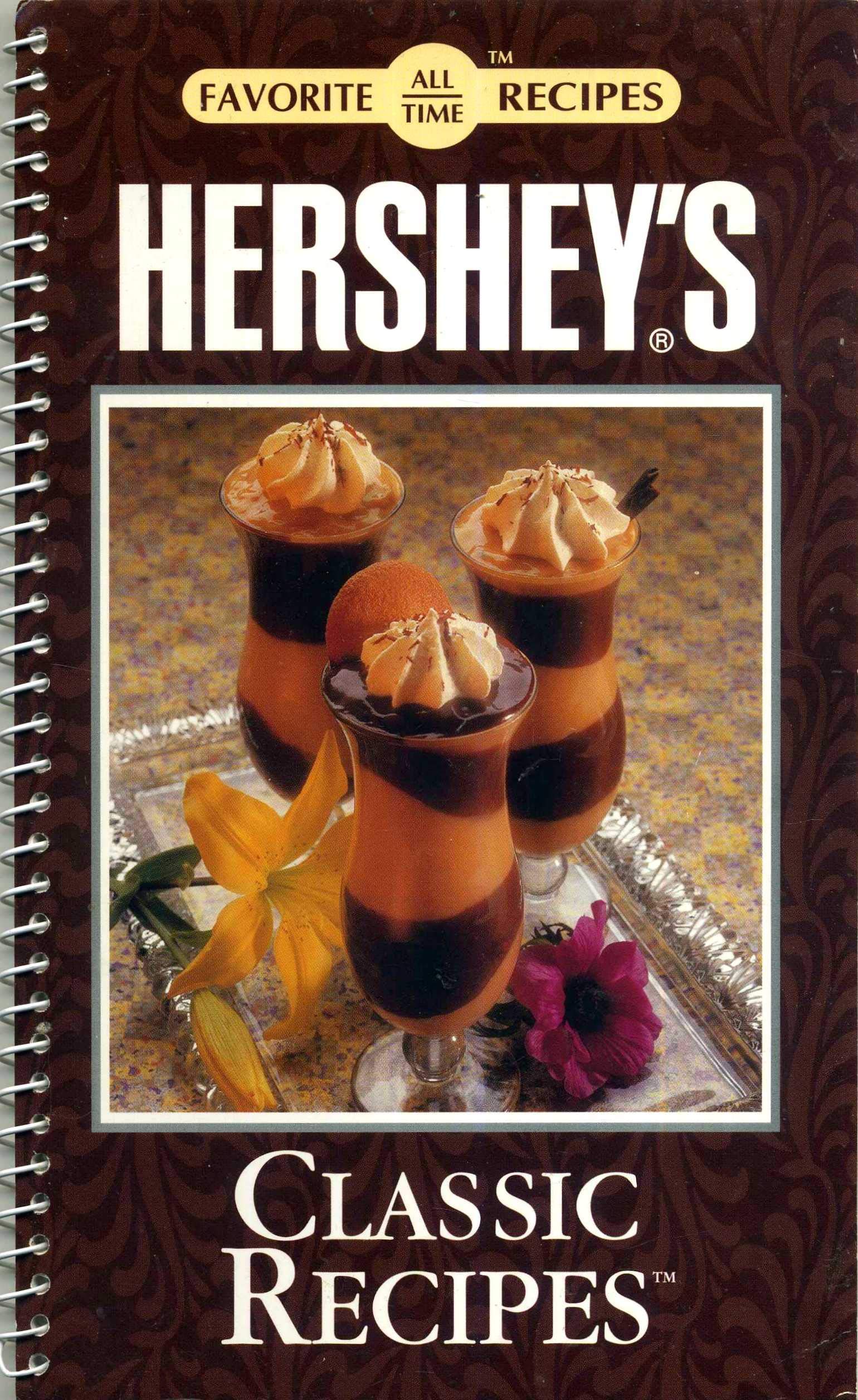 Hershey S Classice Recipes Favorite All Time Recipes Unknown