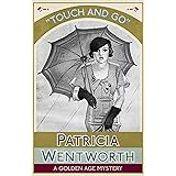 Touch and Go: A Golden Age Mystery