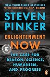 Enlightenment Now: The Case for Reason, Science, Humanism, and Progress