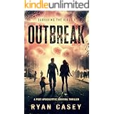 Outbreak: A Post Apocalyptic Survival Thriller (Surviving the Virus Book 1)