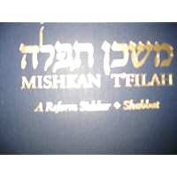 Mishkan T'Filah: A Reform Siddur: Weekdays, Shabbat, Festivals, and ...