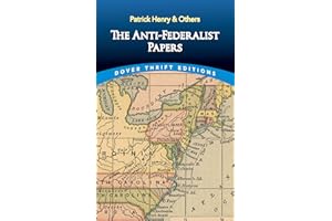 The Anti-Federalist Papers (Dover Thrift Editions: American History)