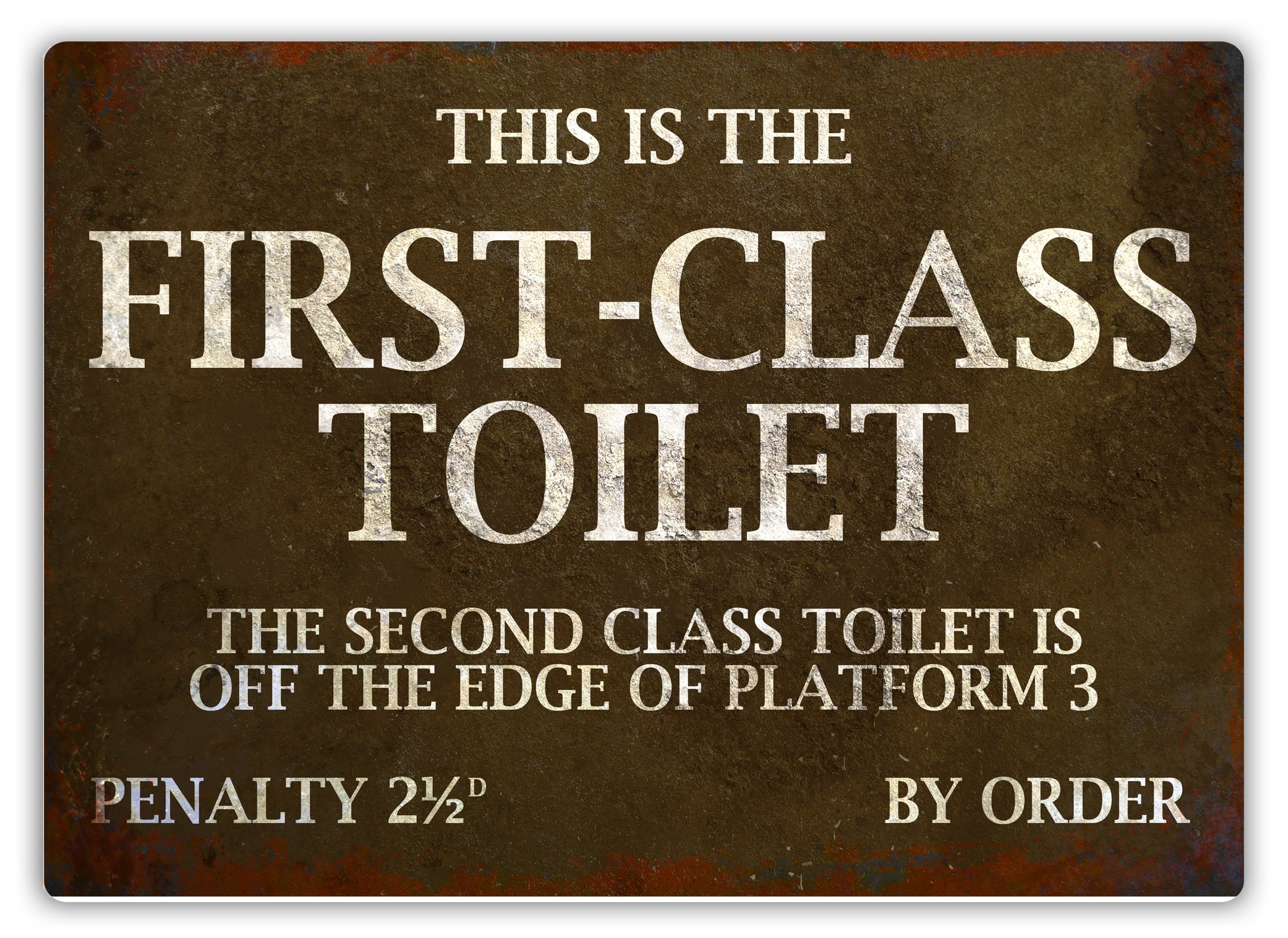 WTF | First Class Toilet | Sticky Pads - Metal Wall Sign Plaque Art Inspirational