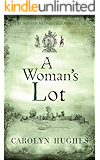 A Woman's Lot: The Second Meonbridge Chronicle (The Meonbridge Chronicles Book 2)