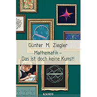 Mathematik - Das ist doch keine Kunst! (German Edition) book cover Mathematik - Das ist doch keine Kunst! (German Edition) book cover