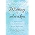 Writing to Awaken: A Journey of Truth, Transformation, and Self-Discovery