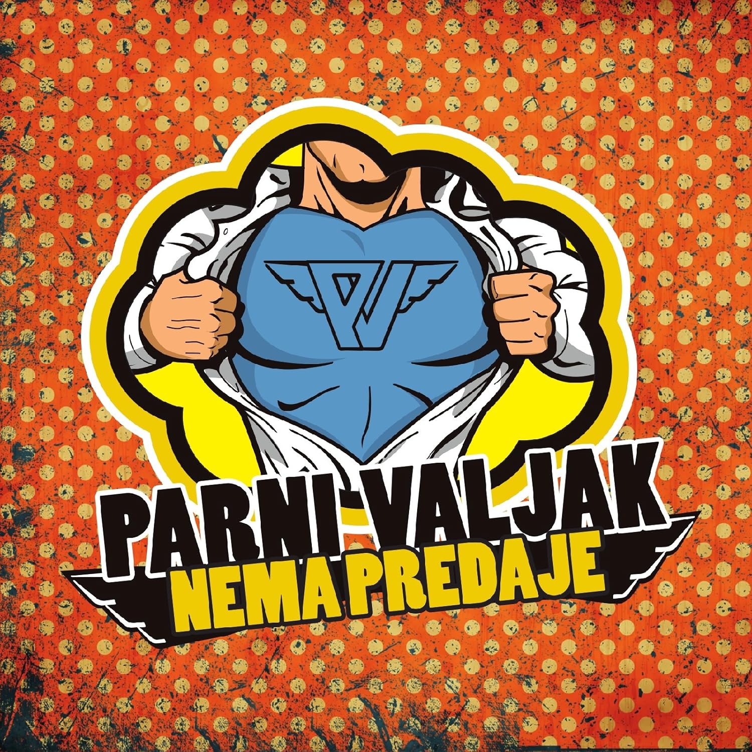 Parni Valjak PARNI VALJAK Nema Predaje Music