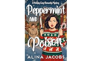 Peppermint and Poison: A Holiday Cozy Romantic Mystery (Christmas in Harrogate Book 4)