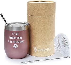 It's Not Drinking Alone if the Dog is Home – VINOVITA Stainless-Steel Funny Wine Tumbler – Insulated Stemless Wine Glass with 2 Lids, Straw, Brush – Perfect For Christmas, Birthday – 12oz