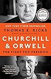 Churchill and Orwell: The Fight for Freedom