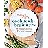 Super Easy Cookbook for Beginners: 5-Ingredient Recipes and Essential Techniques to Get You Started in the Kitchen