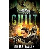 Guilt: A Passion Patrol Novel - Police Detective Fiction Books With a Strong Female Protagonist Romance (Seduction)