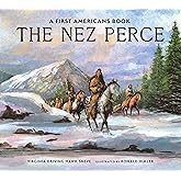 The Nez Perce (First Americans)