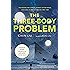The Three-Body Problem (Remembrance of Earth's Past)