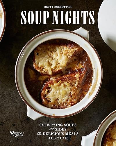 Download Soup Nights: Satisfying Soups and Sides for Delicious Meals All Year PDF