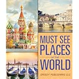 Must See Places Of The World
