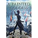 A Painted Goddess (A Fire Beneath the Skin Book 3)