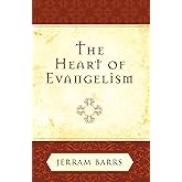 The Heart of Evangelism