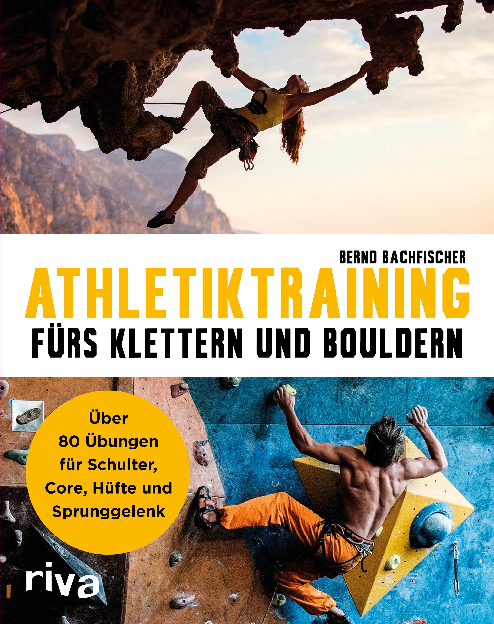 Athletiktraining Furs Klettern Und Bouldern Uber 80 Ubungen Fur