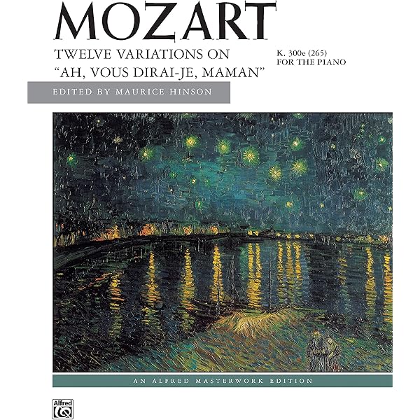 Twelve Variations in C major on Ah, vous dirai-je Maman K.265