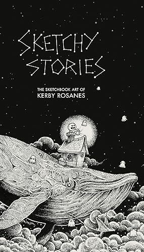 Download Sketchy Stories: The Sketchbook Art of Kerby Rosanes PDF