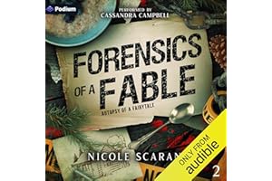 Forensics of a Fable: Autopsy of a Fairytale, Book 2