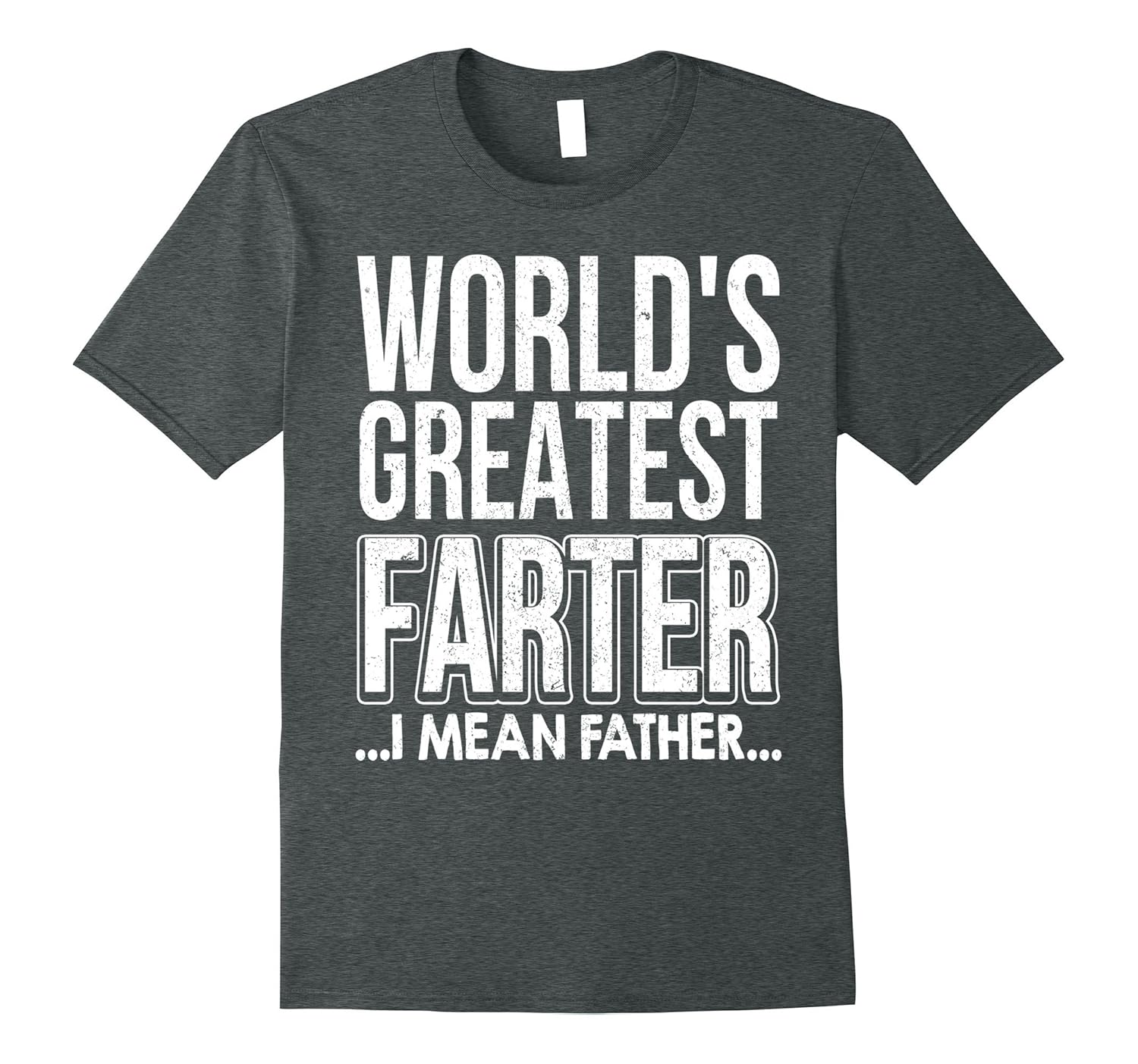 Worlds Greatest Farter, I Mean Father Father’s Day Gift Worlds Greatest Farter, I Mean Father Father’s Day Gift