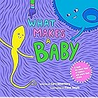 What Makes a Baby