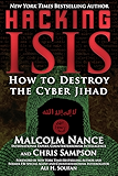 Hacking ISIS: How to Destroy the Cyber Jihad