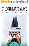 7 Legitimate Ways To Make Money Online