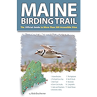 Maine Birding Trail: The Official Guide to More Than 260 Accessible Sites book cover Maine Birding Trail: The Official Guide to More Than 260 Accessible Sites book cover