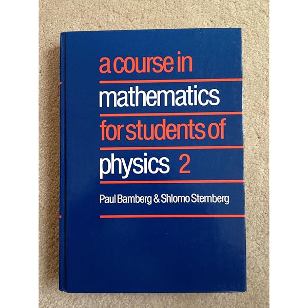 Amazon.com: A Course in Mathematics for Students of Physics