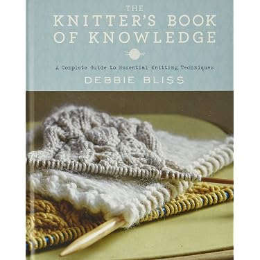 洋書 The Knitter's Book of Knowledge: A Compl The Knitter's Book of Knowledge: A Complete Guide to Essential
