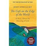 The Cafe on the Edge of the World: A Story About the Meaning of Life
