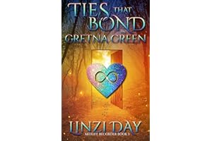 Ties that Bond in Gretna Green: Paranormal Women's Cozy Contemporary Fantasy (Midlife Recorder Book 3)