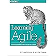 Learning Agile: Understanding Scrum, XP, Lean, and Kanban