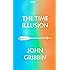 The Time Illusion (Kindle Single)