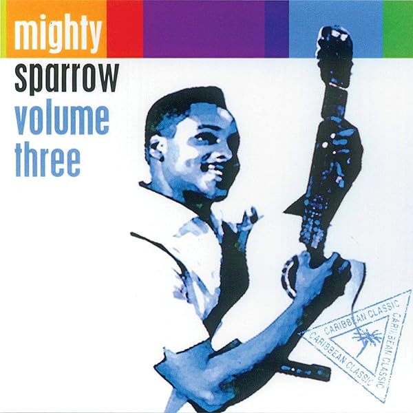 MIGHTY SPARROW - Volume One - Amazon.com Music