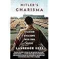 Hitler's Charisma: Leading Millions into the Abyss