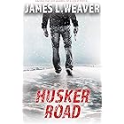 Husker Road: A Jake Caldwell Thriller (Jake Caldwell series Book 5)