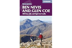 Walking Ben Nevis and Glen Coe: 100 Low, Mid, and High Level Walks