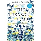 The Reason I Jump: The Inner Voice of a Thirteen-Year-Old Boy with Autism
